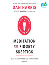 Cover image for Meditation for Fidgety Skeptics